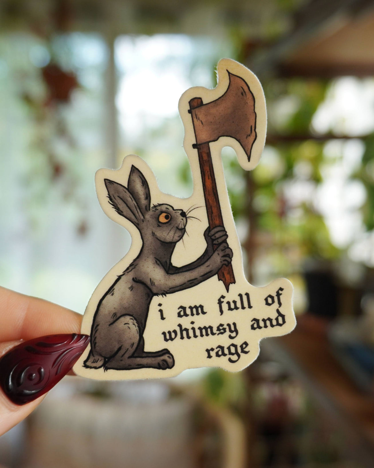 Full of Whimsy and Rage Sticker