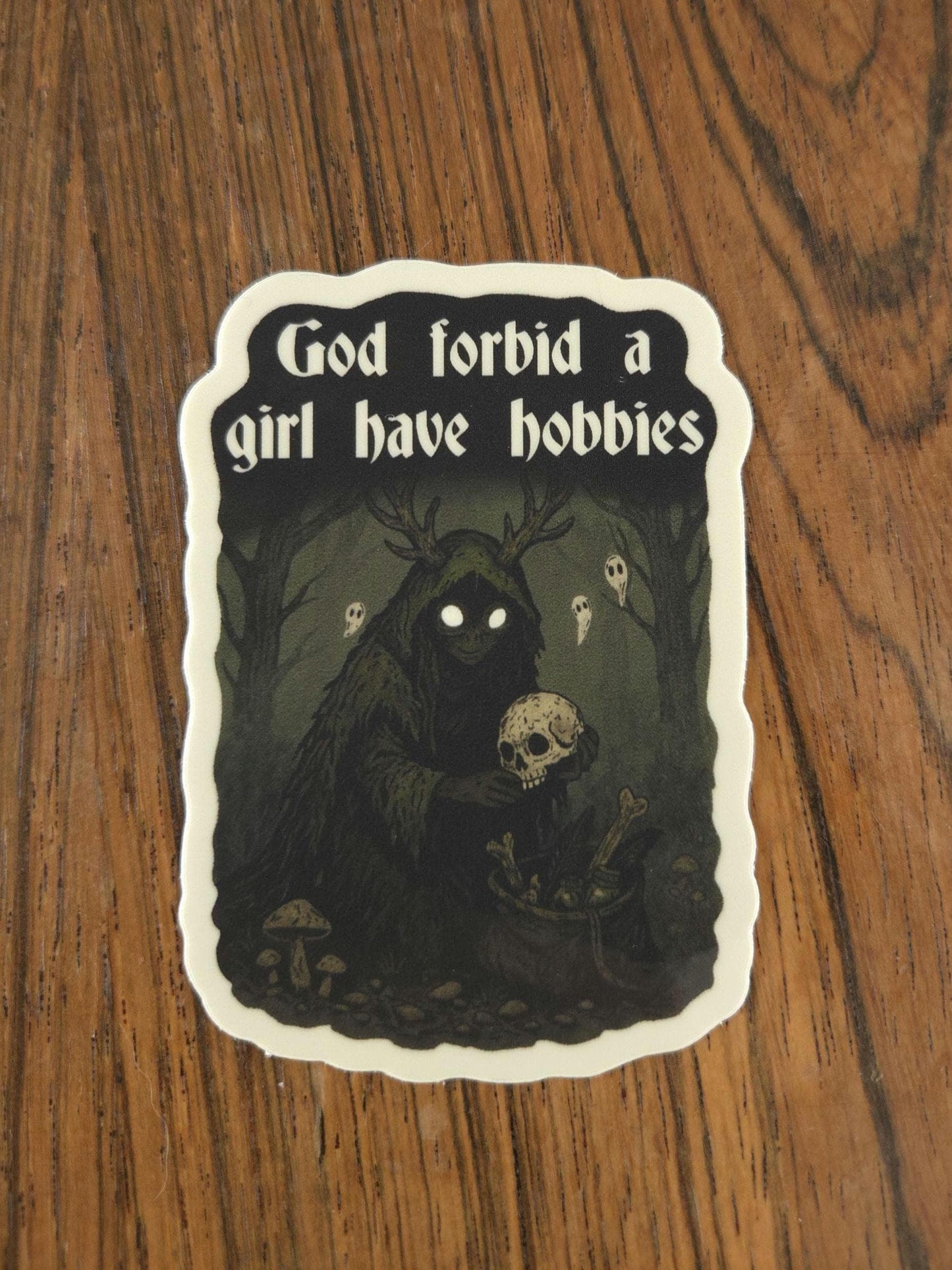 God Forbid A Girl Have Hobbies Sticker