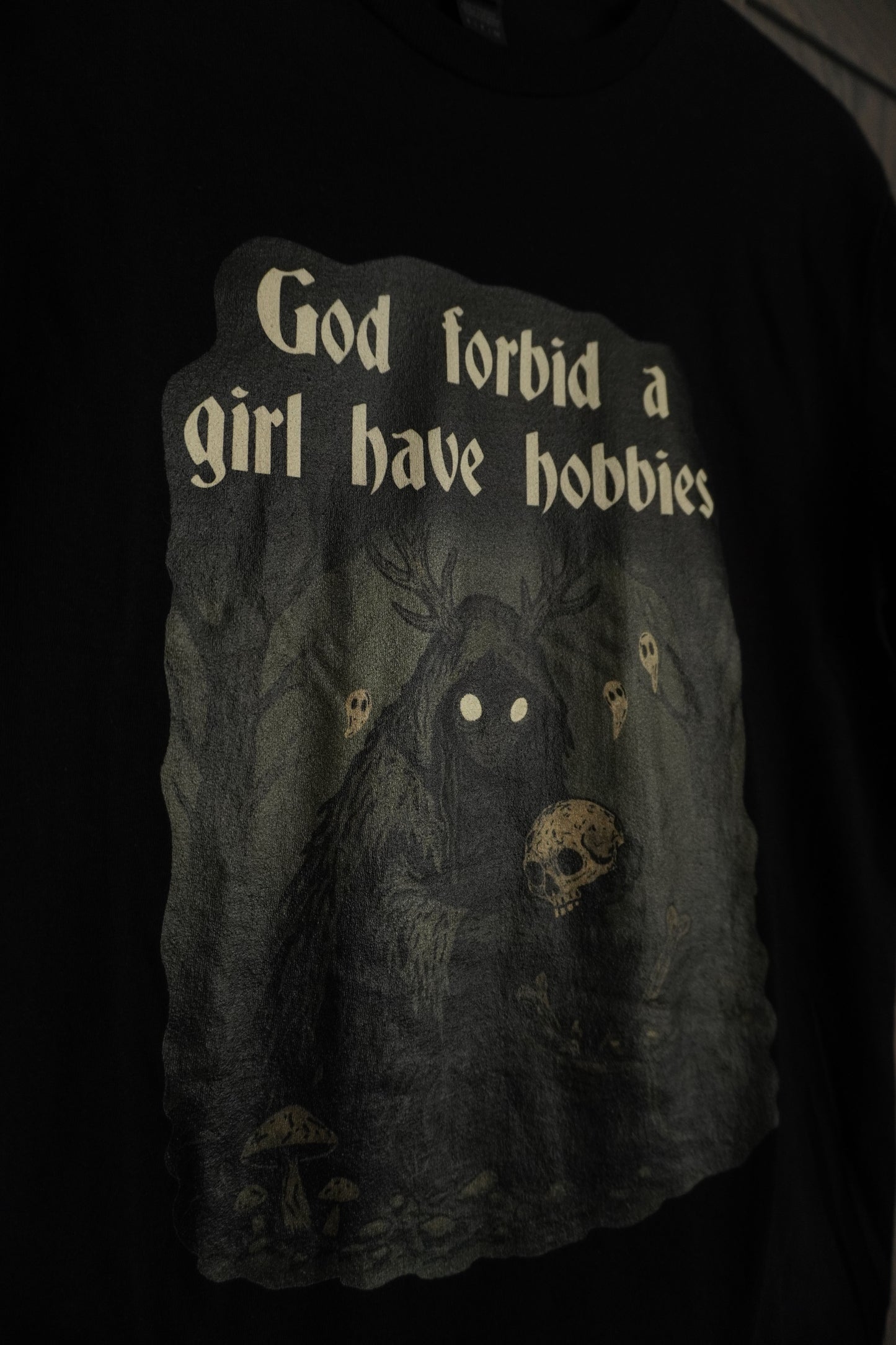 God Forbid A Girl Have Hobbies T-Shirt