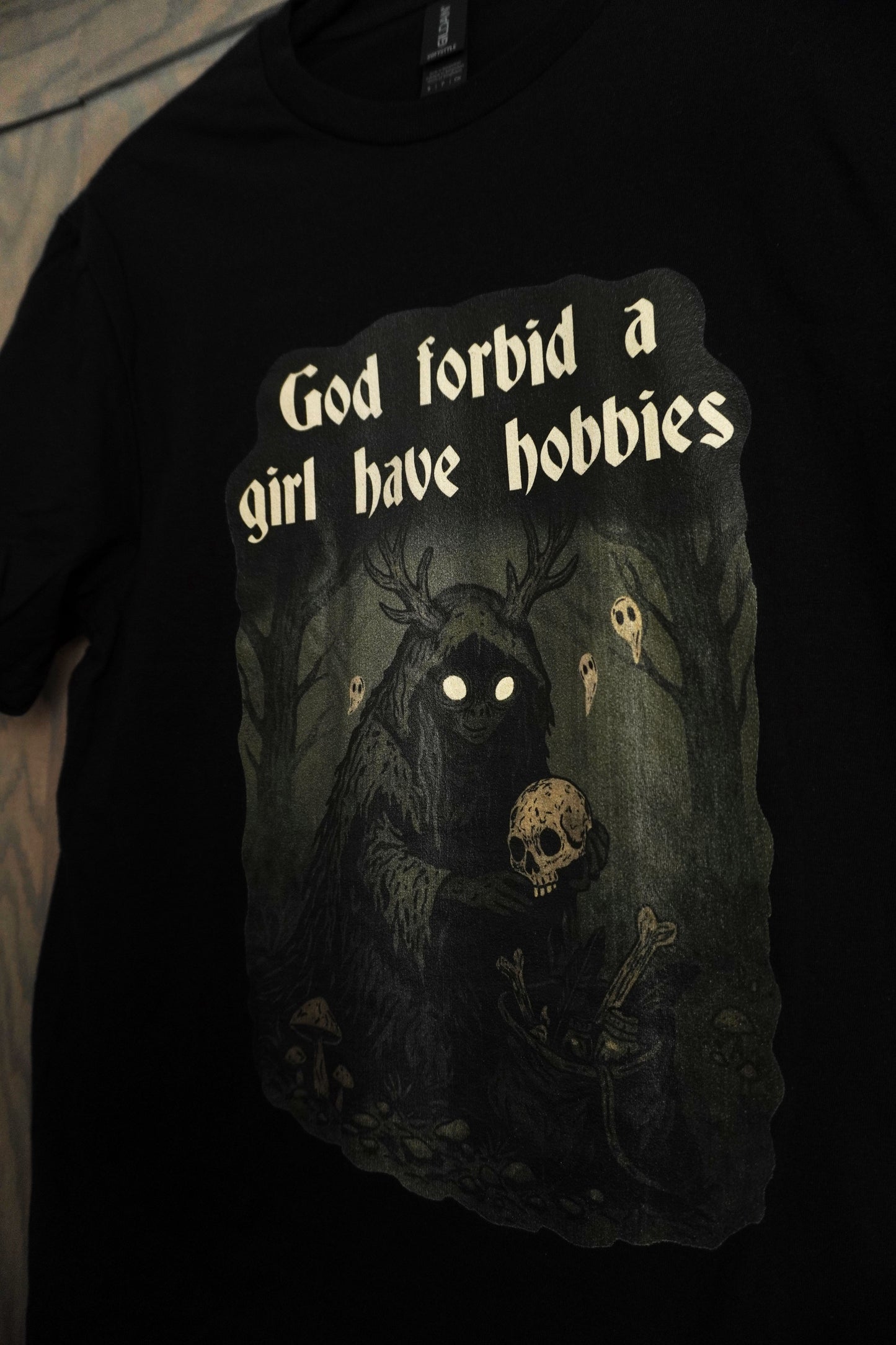 God Forbid A Girl Have Hobbies T-Shirt