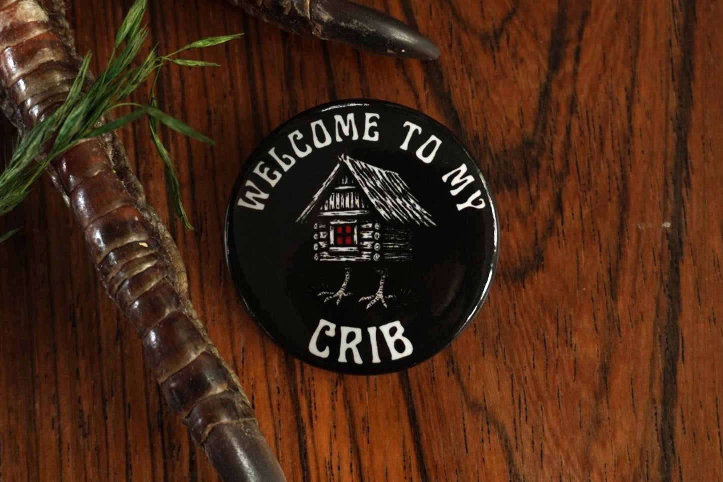 Welcome to my Crib Baba Yaga Pin-Back Button